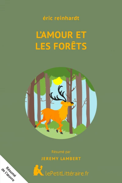 Résumé du livre :  L'Amour et les Forêts